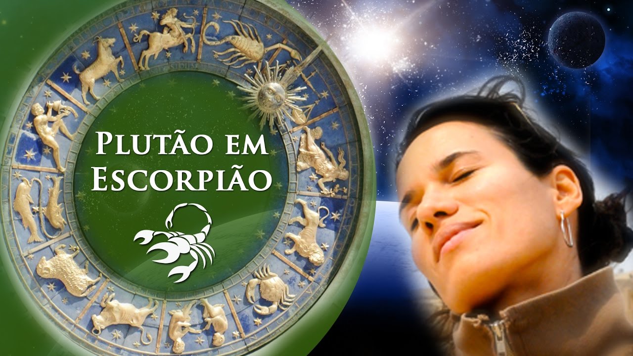 PLUTÃO EM ESCORPIÃO – CARACTERÍSTICAS PRINCIPAIS – POR PAULA PIRES