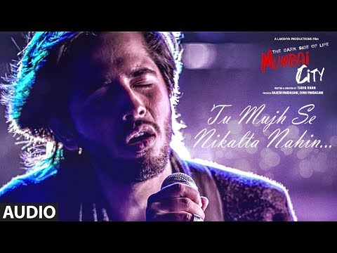 Tu Mujhse Nikalta Nahi (Full Audio) — watch video