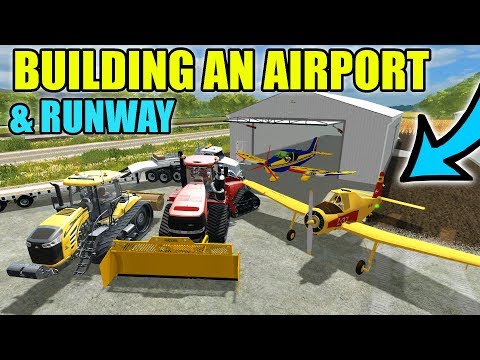 BUILDING AN AIRPORT W/ HANGERS & RUNWAY | FARMING SIMULATOR 2017