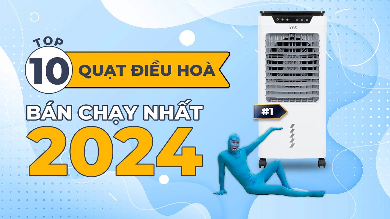 Top 10 quạt điều hòa bán chạy nhất năm 2024 tại Điện máy XANH