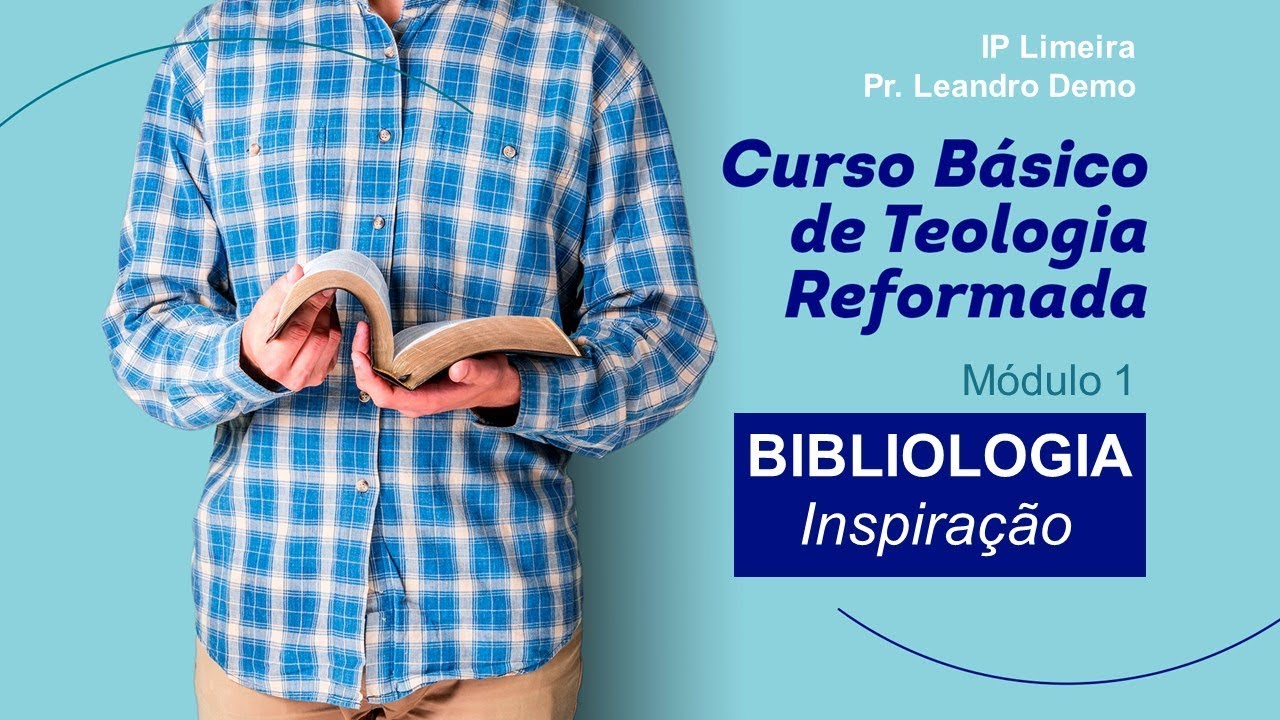 CBTR - Bibliologia - Inspiração Bíblica - IP Limeira