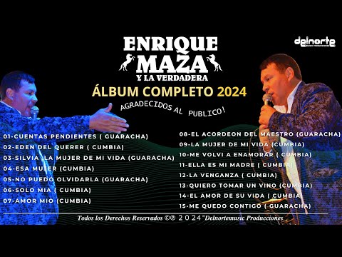 Enrique Maza y La Verdadera - Album Completo 2024 - Agradecidos al Publico