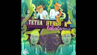 Tetra Hydro K - Exode feat Panda Dub - Labotomie