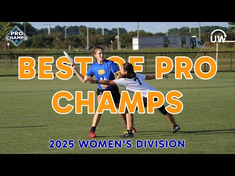 Best Of Pro Champs 2025: Women's Division