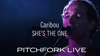 Caribou - She's The One - Pitchfork Live