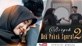 Download lagu BERGEK feat ADE IRMA - BEK PAKEK SYARAT 2 [ Video Music] mp3