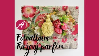Fotoalbum No.253 ... Růžový parfém/Rose Parfum