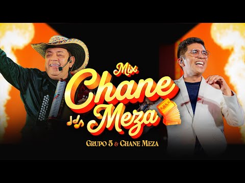 Grupo 5 & Chane Meza - Mix Chane Meza: Con El Mismo Son / La Cabellona (Cumbias Bailables)