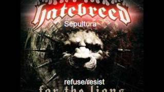 hatebreed - refuse/resist (sepultura cover)
