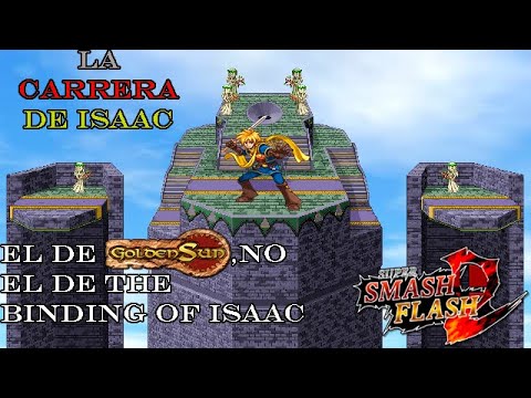 Super Smash Flash 2 La carrera de Isaac (Golden Sun)