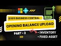 Upload Opening Balance Inventory FA With RapidStart In D365 BC Session 50 In Hindi