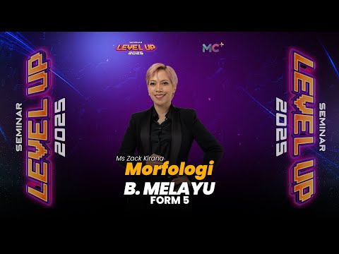 Seminar Level Up - FORM 5 B. MELAYU | Morfologi
