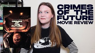 CRIMES OF THE FUTURE (2022) HORROR MOVIE REVIEW