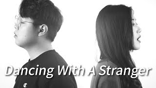 Sam Smith, Normani - Dancing With A Stranger Cover by Highcloud.(With Lyrics)