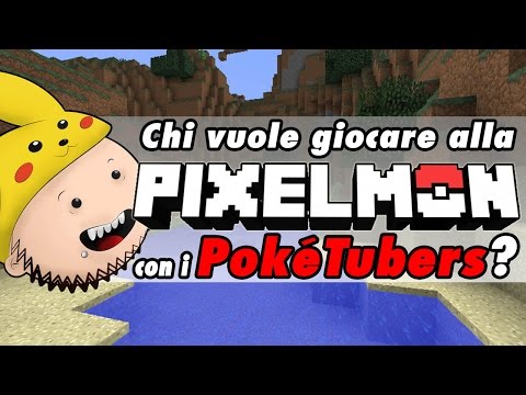 Chi vuole giocare alla Pixelmon con i PokéTubers?