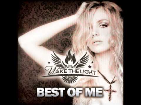 Wake The Light - Best of Me