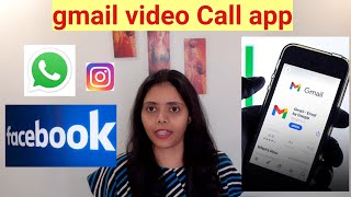gmail video Call app, How to make Video Call in gmail in mobile