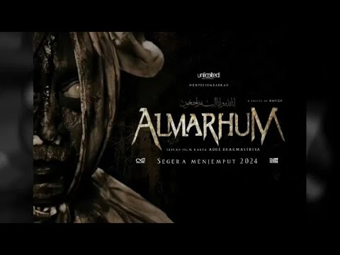 "FILM ALMARHUM 2025 – Bangkit dari Kubur, Menuntut Balas, Misteri di Balik Kematian yang Tak Wajar!"