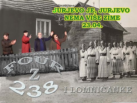 Four Z - 238 i Lomničanke, Jurjevska pjesma iz Turopolja