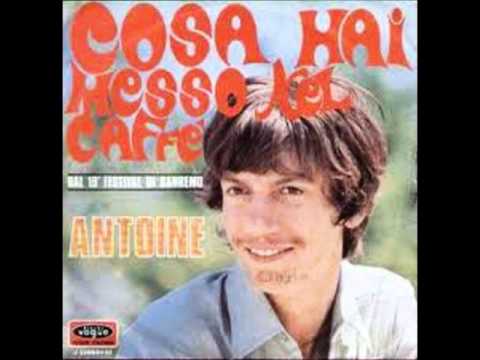 ANTOINE - COSA HAI MESSO NEL CAFFE' (1969)