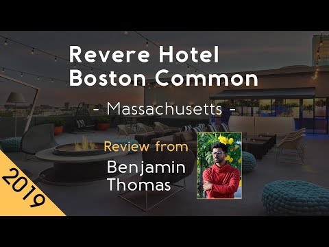 Revere Hotel Boston Common 4⋆ Review 2019