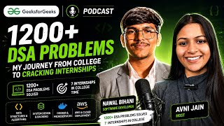 Solved 1200+ DSA Problems & Landed 7 Internships | Nawal Bihani Reveals The Secret