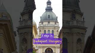 Budapest Hungary | Budapest 3 Days Itinerary | Things to do in Budapest | Budapest Travel Guide