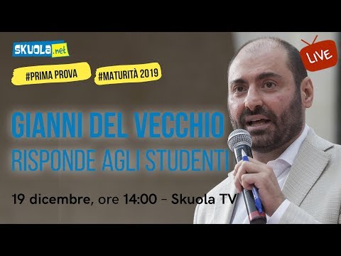 Maturità 2019: i consigli di Gianni Del Vecchio - #PrimaProva