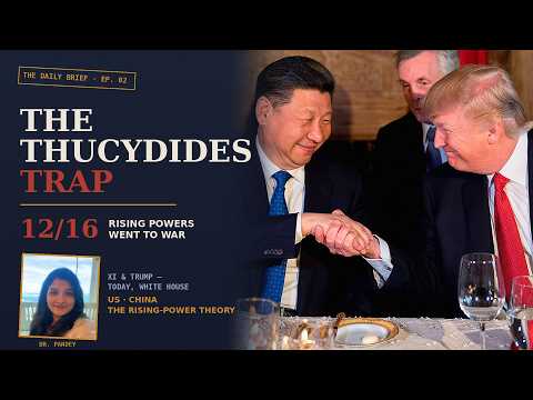 China vs. America: The Thucydides Trap Explained