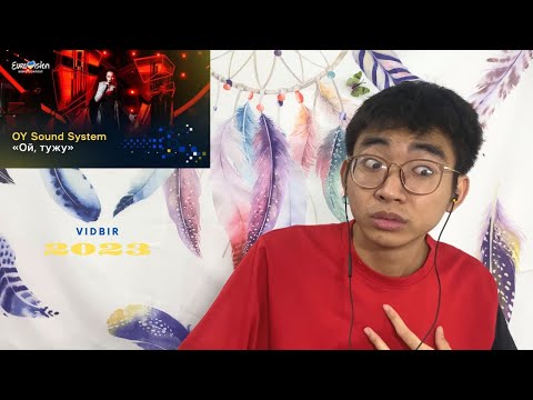 From VietNam - React to OY Sound System — «Ой, тужу» | Нацвідбір-2023 - Vidbir-2023