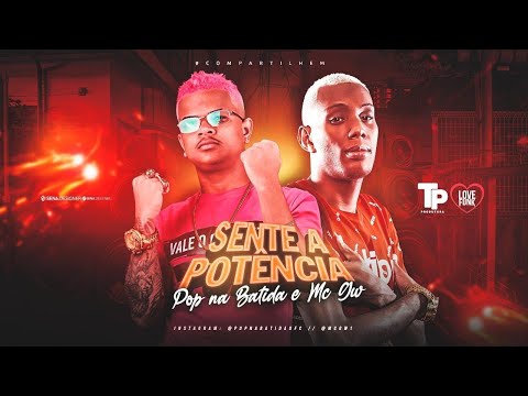 POP NA BATIDA E MC GW - SENTE A POTÊNCIA