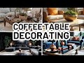 HOW TO DECORATE A COFFEE TABLE 4 Easy Coffee Table Styling Formulas