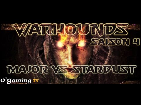 [S04EFinal] WarHounds du 04/08/2014 - MajOr vs Stardust - Map 2