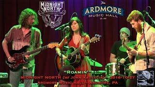 2016-10-27 - Midnight North (w/ John Kadlecik) - "Roamin'" - Ardmore Music Hall