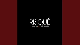 Risqué (feat. Vianchi)