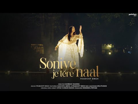 Soniye Je Tere Naal | Prabhjot Singh | Rendition | Tribute to Ustad Hussain Baksh | Pehchan Music