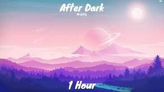 Mr.Kitty - After Dark (1 Hour)