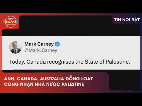 ANH, CANADA, AUSTRALIA ĐỒNG LOẠT CÔNG NHẬN NHÀ NƯỚC PALESTINE