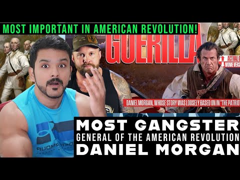 The Most Gangster General Of The American Revolution - Daniel Morgan reaction