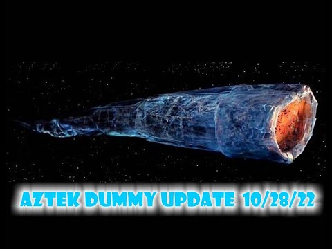 Aztek Dummy Update 10/28/22 - Doomsday Machine - Part 3