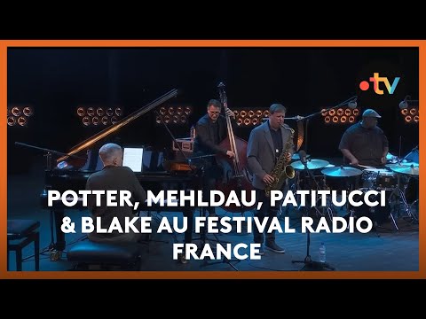 Potter, Mehldau, Patitucci & Blake en concert au Festival Radio France Occitanie Montpellier