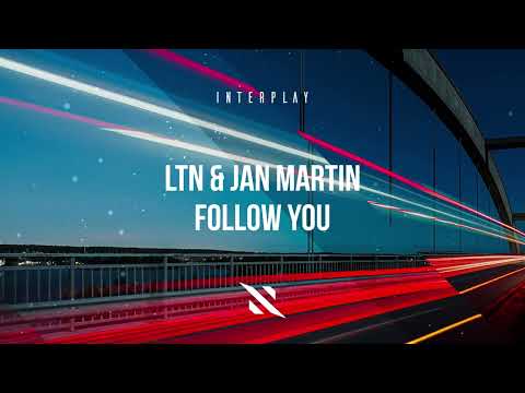 LTN & Jan Martin - Follow