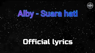 Download lagu Alby - Suara Hati (official lyric video) mp3 Download lagu Alby - Suara Hati (official lyric video) mp3