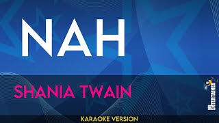 Nah - Shania Twain (KARAOKE)