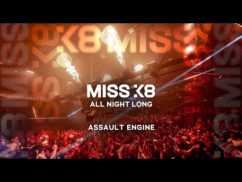 Miss K8 - All Night Long 'ASSAULT ENGINE' - Bootshaus