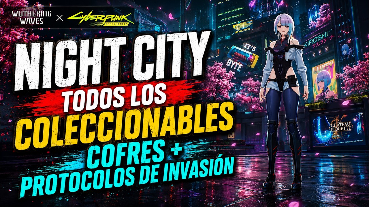 Night City Todos los Coleccionables 100% | Wuthering Waves 3.4 Night City Todos los Coleccionables 100% | Wuthering Waves 3.4