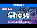 Ghost by Ella Henderson (Karaoke : Male Key)