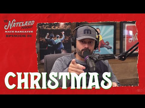 Nateland | Ep #26 - Christmas