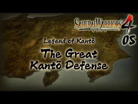 Samurai Warriors 4 - Legend of Kanto: The Great Kanto Defense