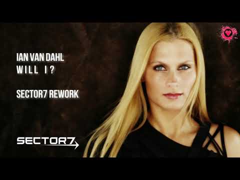 Ian Van Dahl - Will I ? (Sector7 Rework Extended Mix)